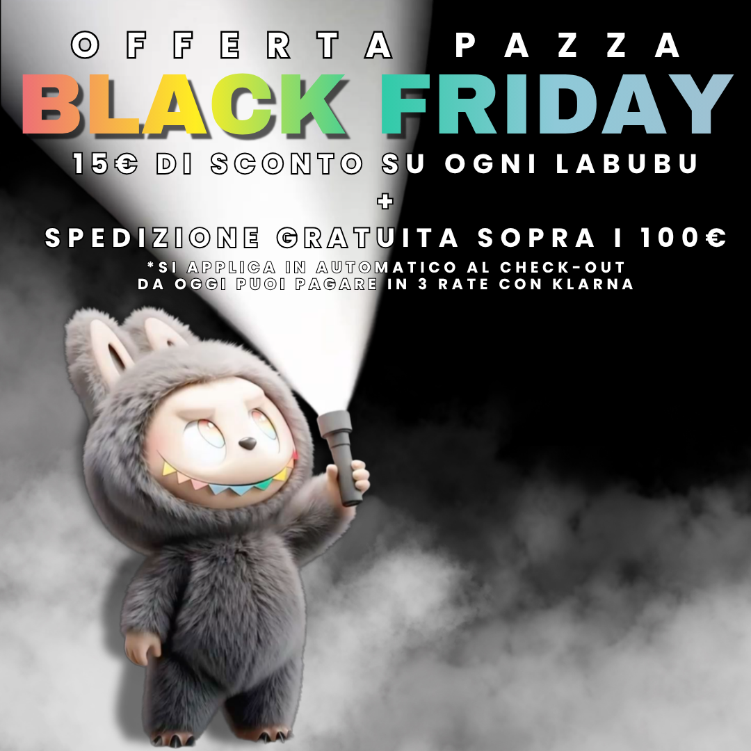 Black Friday LABUBU in esclusiva da Deda Roma: Sconto 15€ + Spedizione Gratuita Online – Deda Roma